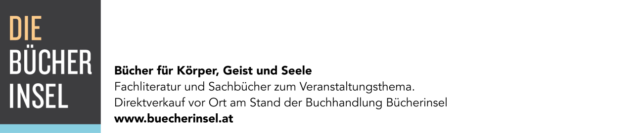 Fachliteratur und Sachbücher zum Veranstaltungsthema. Direktverkauf vor Ort am Stand der Buchhandlung Bücherinsel. www.buecherinsel.at